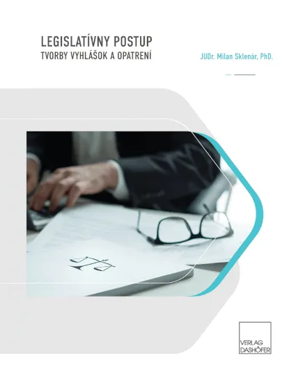 Legislat�vny postup tvorby vyhl�ok a opatren�